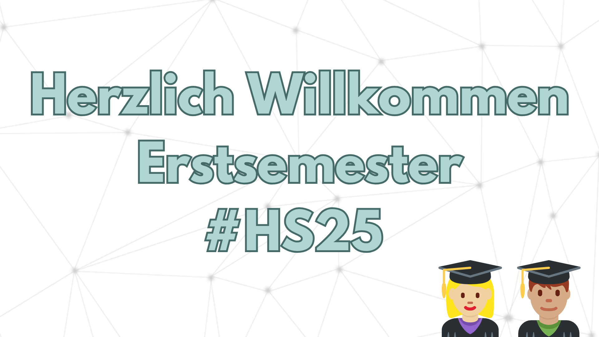Herzlich Willkommen Erstsemester 2